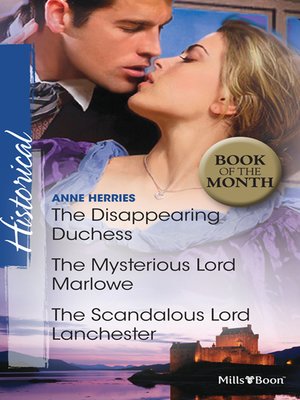 cover image of The Disappearing Duchess/The Mysterious Lord Marlowe/The Scandalous Lord Lanchester
